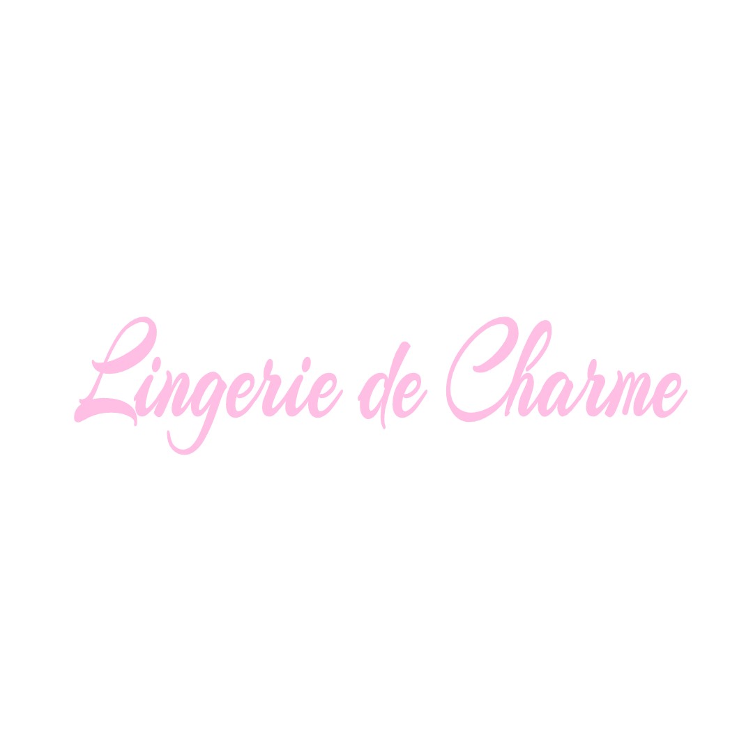LINGERIE DE CHARME VOUVRAY-SUR-LOIR